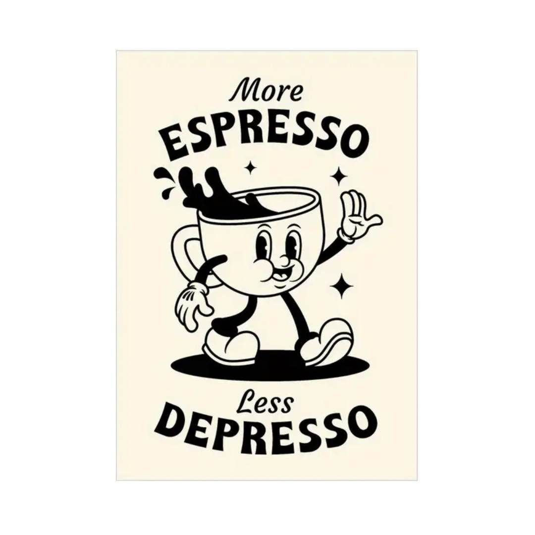 Poster "More Espresso, Less Depresso"