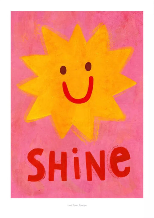 Ein rosa Poster mit einer gelben Sonne und dem positiven, motivierenden Schriftzug "Shine"